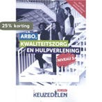 Keuzedeel Arbo, kwaliteitszorg en hulpverlening / Niveau 3 /, Verzenden, Gelezen, J. Timmerman
