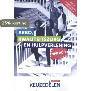 Keuzedeel Arbo, kwaliteitszorg en hulpverlening / Niveau 3 /, Verzenden, Gelezen, J. Timmerman