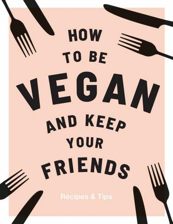How to be Vegan and Keep Your Friends - Caroline Eden, Verzenden, Zo goed als nieuw, Caroline Eden