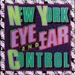 cd - Various - New York Eye And Ear Control, Verzenden, Zo goed als nieuw