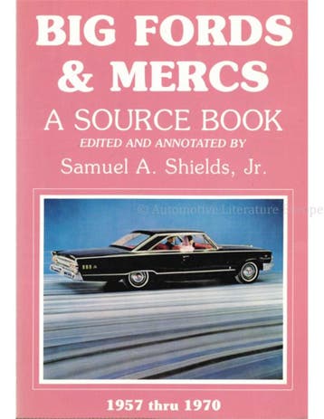 BIG FORDS & MERCS, A SOURCE BOOK, 1957 THRU 1970, Nieuw, Ford, Author