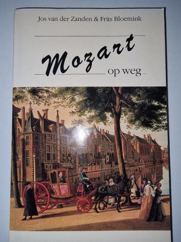 MOZART OP WEG 9789025106546 J. van der Zanden, Verzenden, Gelezen, J. van der Zanden