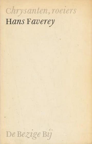 Chrysanten, roeiers / BB-poëzie - H. Faverey 9789023445050, Verzenden, Gelezen, H. Faverey