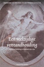 Een veelzijdige verstandhouding 9789077503737, Verzenden, Zo goed als nieuw