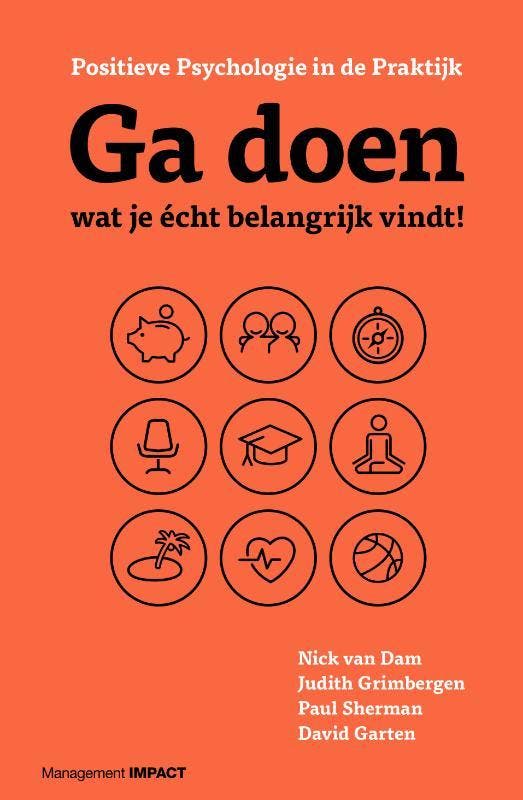 Ga doen wat je écht belangrijk vindt! 9789462761780, Boeken, Economie, Management en Marketing, Zo goed als nieuw, Verzenden