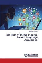 9783659526534 The Role of Media Input in Second Language ..., Verzenden, Nieuw, Marjolein Leppink