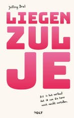 Liegen zul je (9789021483375, Jeffrey Dral), Verzenden, Nieuw