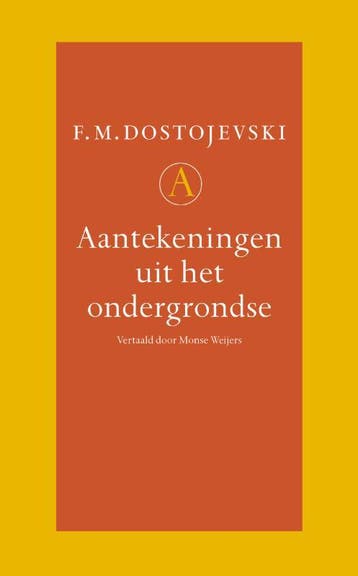 Aantekeningen uit het ondergrondse - Fjodor Dostojevski, Verzenden, Gelezen, Fjodor Dostojevski