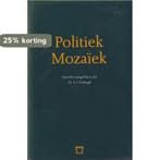 Politiek mozaiek opstellen aan a.j. verbrugh 9789060159330, Verzenden, Gelezen