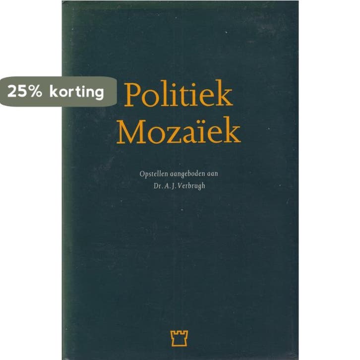 Politiek mozaiek opstellen aan a.j. verbrugh 9789060159330, Boeken, Politiek en Maatschappij, Gelezen, Verzenden