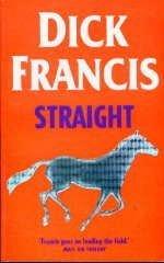Straight - Dick Francis 9780718134631, Verzenden, Gelezen, Dick Francis