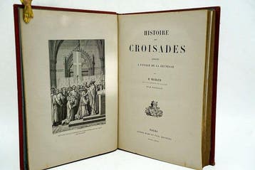 M. Michaud & M. Poujoulat - Histoire des Croisades - 1883