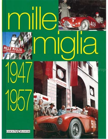 MILLE MIGLIA 1947 - 1957, Nieuw, Author