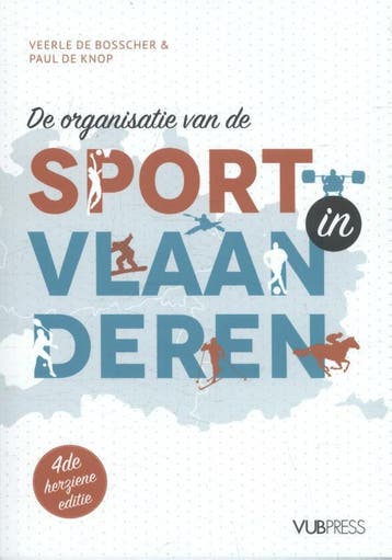 De organisatie van de sport in Vlaanderen - Veerle de, Verzenden, Gelezen, Veerle de Bosscher