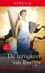 De terugkeer van Europa | 9789491060076 | Rob Riemen ; Els, Boeken, Zo goed als nieuw, Rob Riemen ; Els Schröder ; Thomas Heij