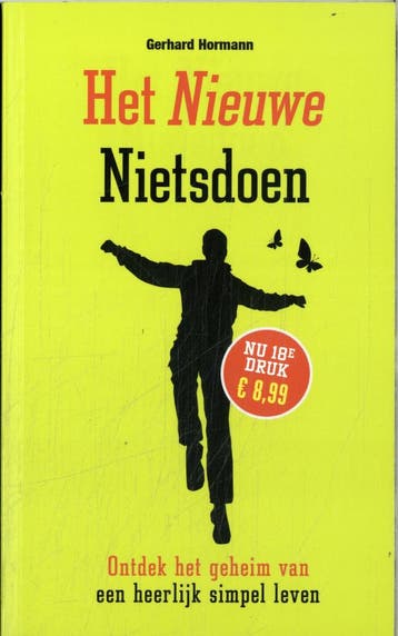 Het nieuwe nietsdoen 9789089755957 Gerhard Hormann, Boeken, Verzenden, Gelezen, Gerhard Hormann