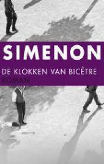 De klokken van Bicetre / Georges Simenon - Georges Simenon, Verzenden, Gelezen, Georges Simenon