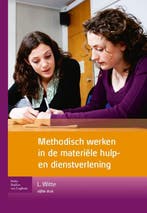 Methodisch werken in de materiï¿½le hulp  e 9789031384525, Boeken, Verzenden, Zo goed als nieuw