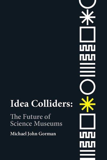 Idea Colliders - Michael John Gorman 9780262539241, Verzenden, Gelezen, Michael John Gorman