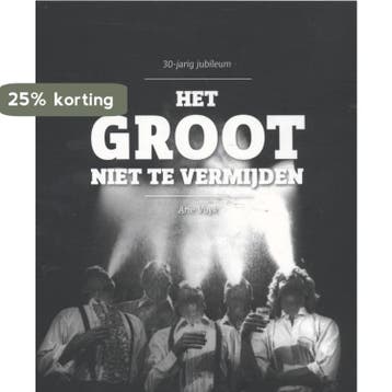 Het Groot niet te Vermijden - Arie Vuijk 9789492077202, Verzenden, Gelezen, Arie Vuijk
