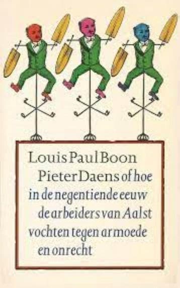 Pieter Daens, of Hoe in de negentiende eeuw de arbeiders van, Verzenden, Gelezen, Boon