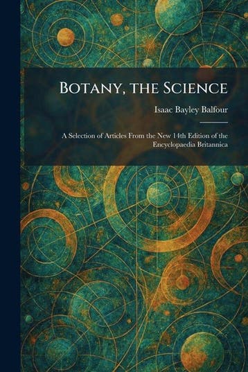 9781025316628 Botany, the Science Isaac Bayley Balfour, Verzenden, Nieuw, Isaac Bayley Balfour