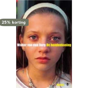 De hondenkoning - Walter van den Berg 9789023416173, Verzenden, Gelezen, Walter van den Berg