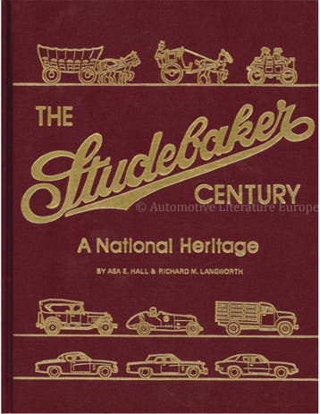 THE STUDEBAKER CENTURY, A NATIONAL HERITAGE, Nieuw, Author