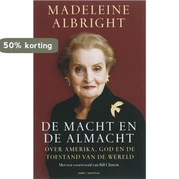 De macht en de almacht - Bill Woodward 9789026320811, Verzenden, Zo goed als nieuw, Bill Woodward
