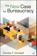 The New Case for Bureaucracy 9781452226309 Goodsell, Verzenden, Gelezen, Goodsell