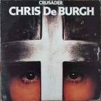 LP gebruikt - Chris de Burgh - Crusader (Europe, 1979), Verzenden, Zo goed als nieuw