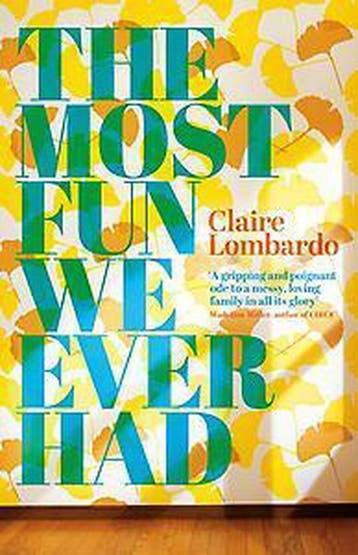 The most fun we ever had - Claire Lombardo 9781474611879, Verzenden, Gelezen, Claire Lombardo