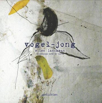 Vogel-jong - Ellen Lanckman 9789462661769, Verzenden, Gelezen, Ellen Lanckman