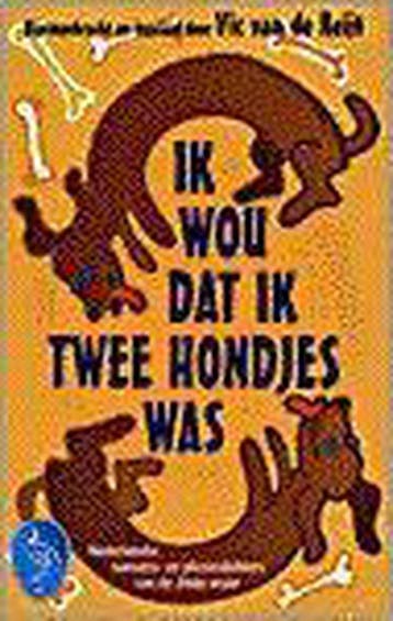 Ik wou dat ik twee hondjes was / Ooievaar 9789057133992, Boeken, Verzenden, Gelezen