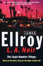 L A Noir The Lloyd Hopkins Trilogy 9780099255093, Verzenden, Gelezen, James Ellroy