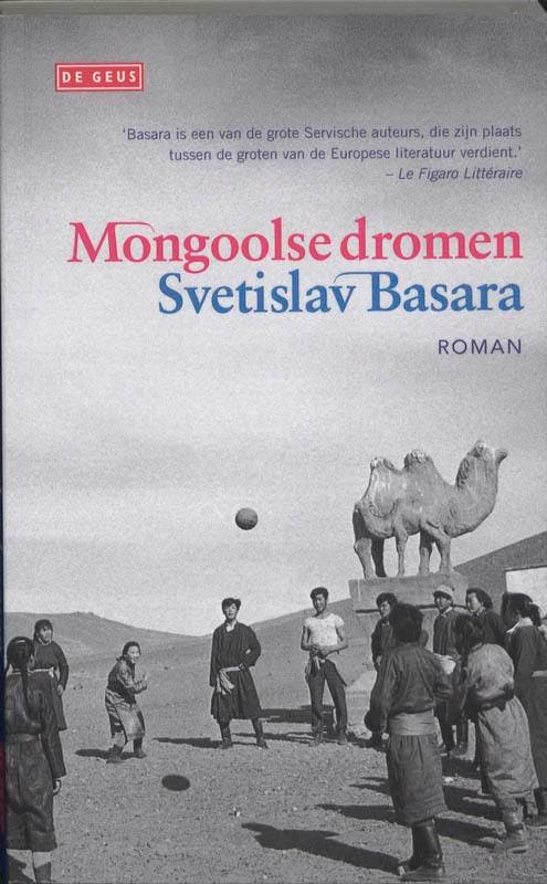 Mongoolse dromen - Svetislav Basara 9789044512618, Boeken, Romans, Gelezen, Verzenden