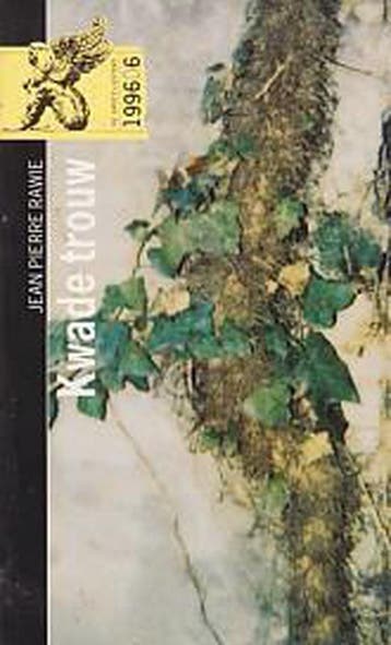 Kwade trouw. - Jean Pierre Rawie 9789001549268, Verzenden, Gelezen, Jean Pierre Rawie