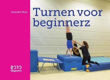 9789490951337 Turnen voor beginnerz | Tweedehands, Verzenden, Zo goed als nieuw, Jennifer Nuij