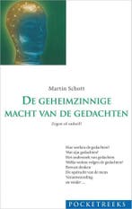 De geheimzinnige macht van de gedachten 9789071373237, Verzenden, Zo goed als nieuw, Martin Schott
