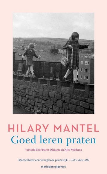 Goed leren praten - Hilary Mantel 9789493305007, Verzenden, Gelezen, Hilary Mantel