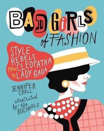 Bad Girls of Fashion - Jennifer Croll 9781554517855, Verzenden, Gelezen, Jennifer Croll