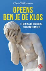 9789462973077 Opeens ben je de klos | Tweedehands, Verzenden, Zo goed als nieuw, Chris Willemsen