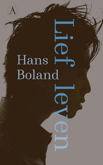 9789025316112 Lief leven | Tweedehands, Verzenden, Zo goed als nieuw, Hans Boland