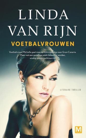 Voetbalvrouwen - Linda van Rijn 9789460681530, Verzenden, Zo goed als nieuw, Linda van Rijn