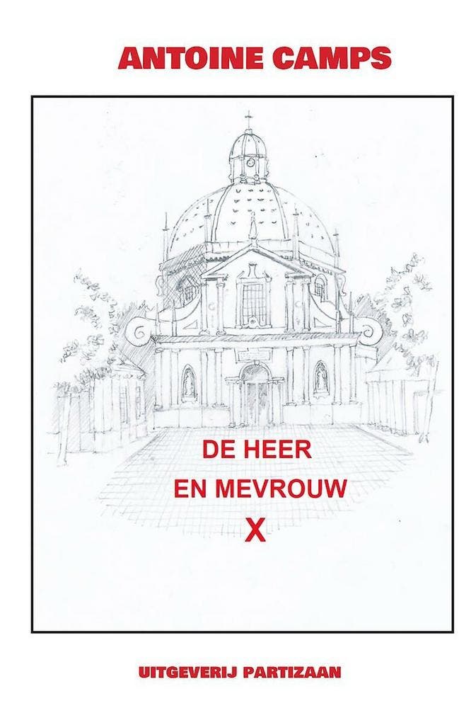 De heer en mevrouw X. 9789492007797 Antoine Camps, Boeken, Thrillers, Gelezen, Verzenden