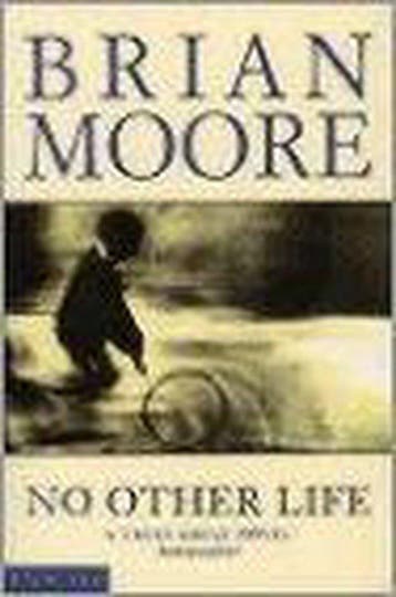 No Other Life 9780006546924 Brian Moore, Verzenden, Gelezen, Brian Moore