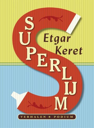 Superlijm - Etgar Keret 9789057595660, Verzenden, Gelezen, Etgar Keret