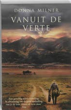 Vanuit de verte 9789032517670 Donna Milner, Verzenden, Gelezen, Donna Milner