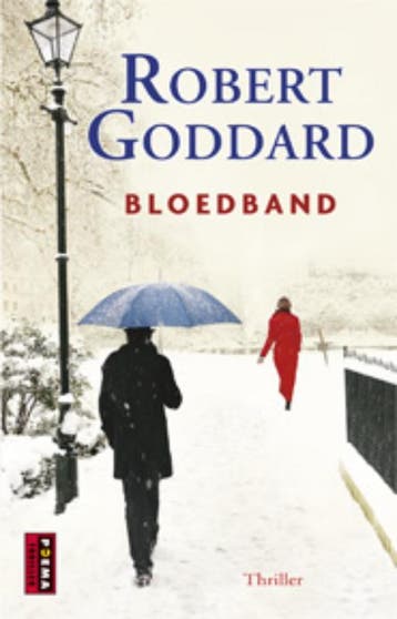 Bloedband - Robert Goddard 9789021012384, Verzenden, Gelezen, Robert Goddard
