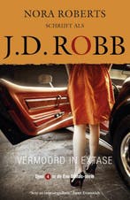 9789022587010 Eve Dallas 4 - Vermoord in extase, Boeken, Verzenden, Zo goed als nieuw, J.D. Robb